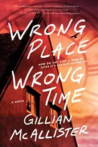 wrong-place-wrong-time-by-gillian-mcallister-book-review